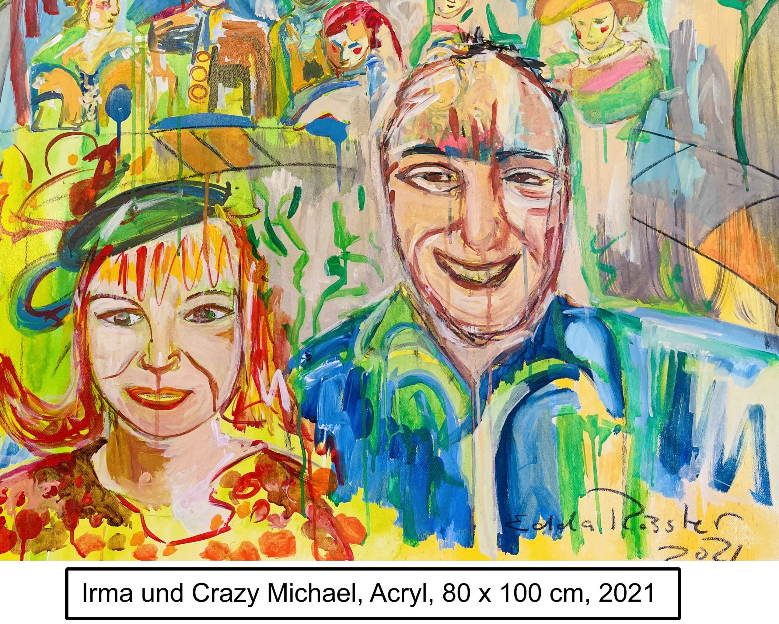 Irma und Crazy Michael Acryl auf Leinwand 80 x 100 cm Edda Rössler, 2021